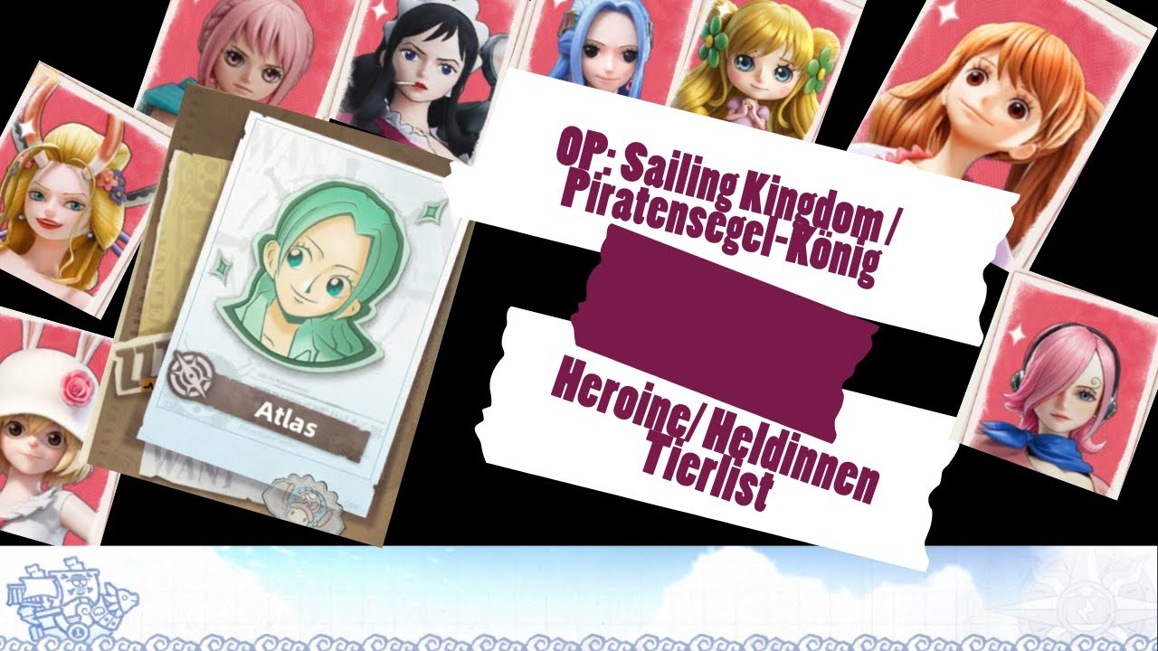 OP: Sailing Kingdom / Piratensegel-König - Heroine / Heldinnen - Tierlist