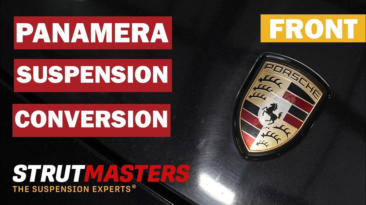 2010-2016 Porsche Panamera Front Suspension Conversion