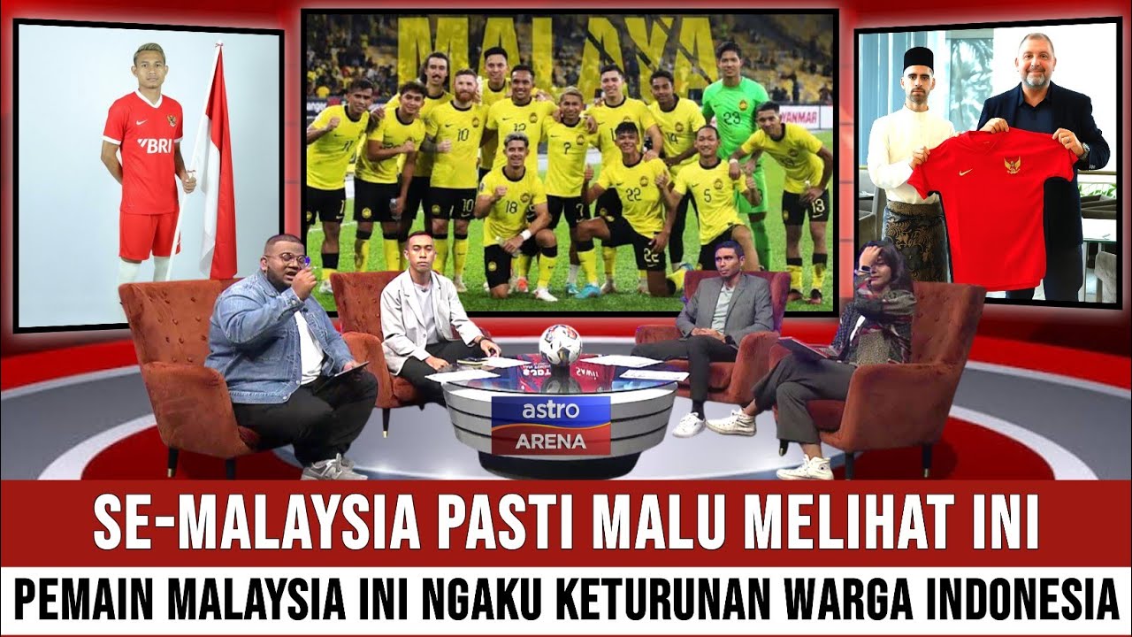 LANGSUNG VIRAL! SE-MALAYSIA PASTI MALU MELIHAT INI, PEMAIN TIMNAS MALAYSIA NGAKU KETURUNAN INDONESIA
