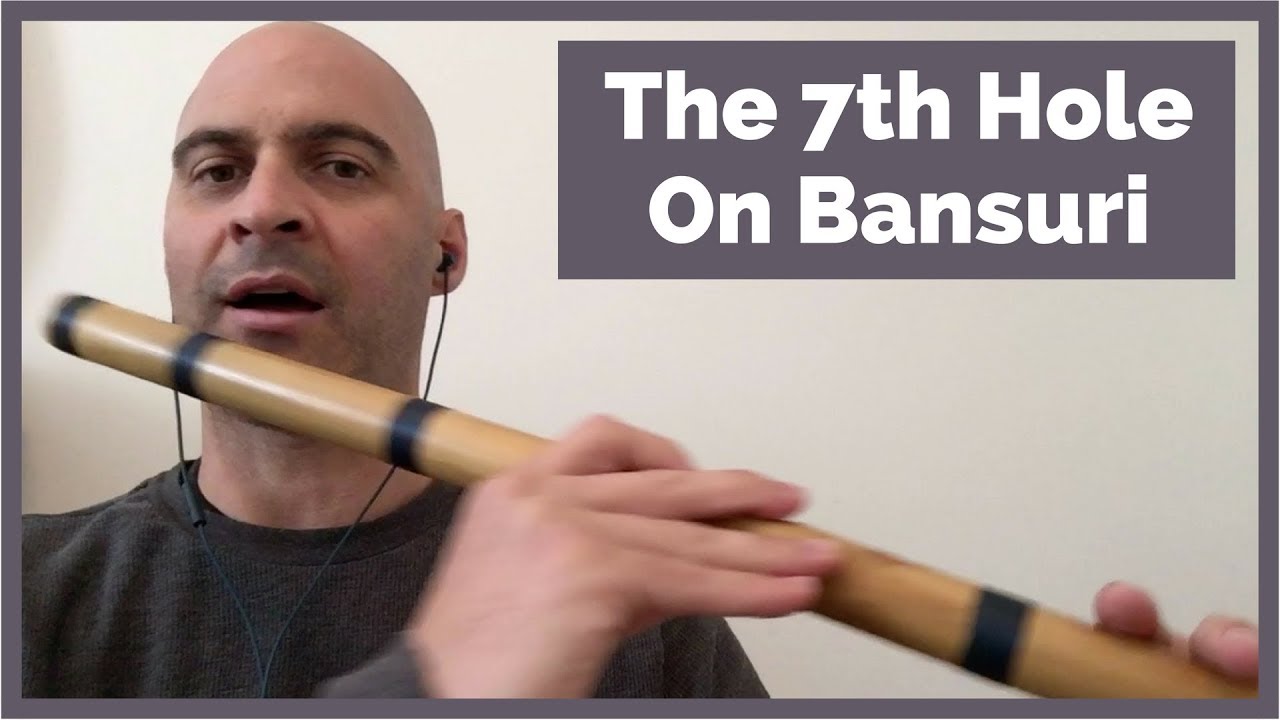 The 7th Hole On Bansuri