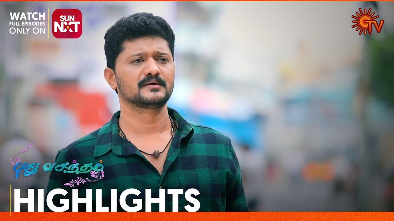 Pudhu Vasantham- Highlights | 03 Dec 2025 | Tamil Serial | Sun TV