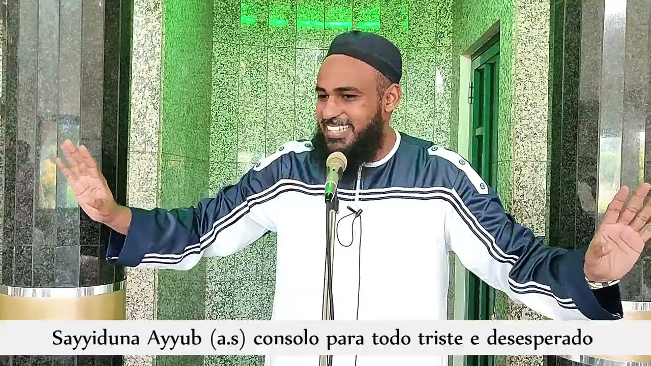 ll Palestra de Jumah ll Tema: Sayyiduna Ayyub (a.s) consolo para todo triste e desesperado