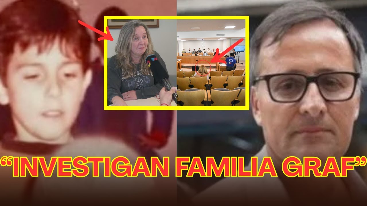 URGENTE: PIDEN INVESTIGAR A TODA LA FAMILIA GRAF 