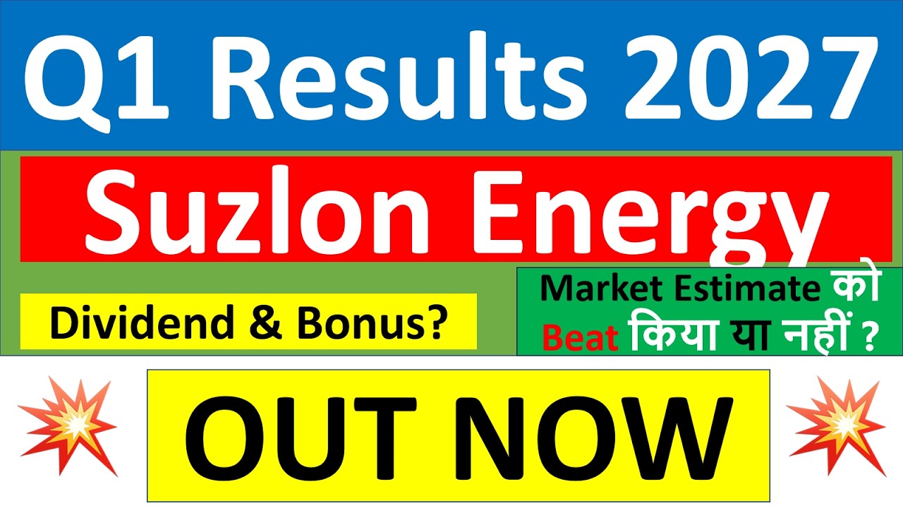 Suzlon Energy q1 results 2027 | Suzlon q1 results today | Suzlon Energy Share latest News today