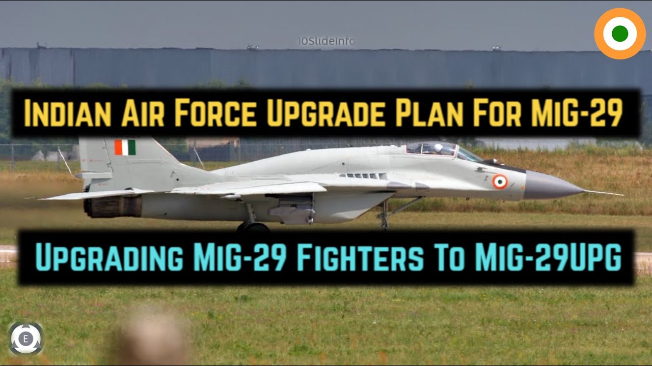Indian Air Force Upgrade Plan For MiG-29 | Upgrading MiG-29 Fighters To MiG-29UPG