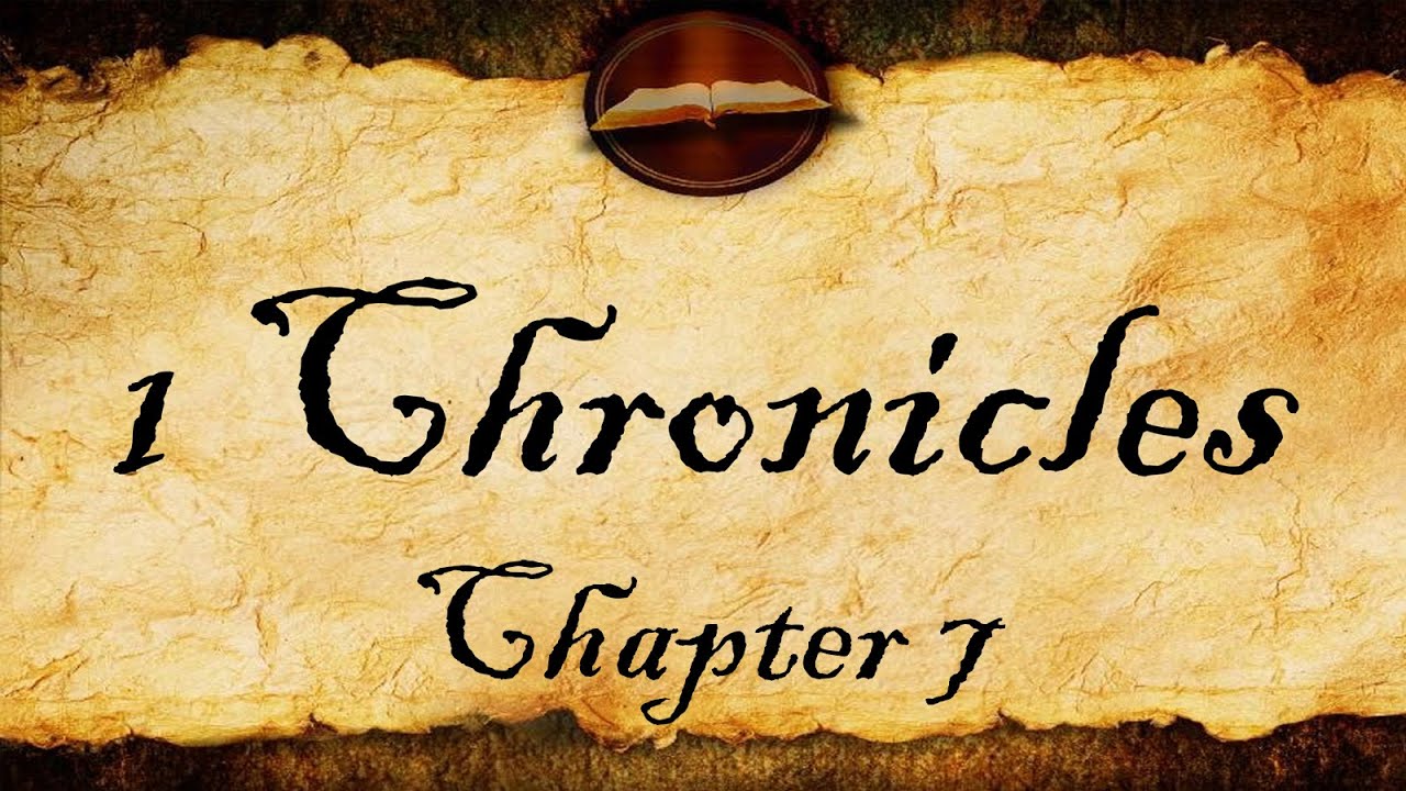 1 Паралипоменон, глава 7 | Аудио KJV (с текстом)