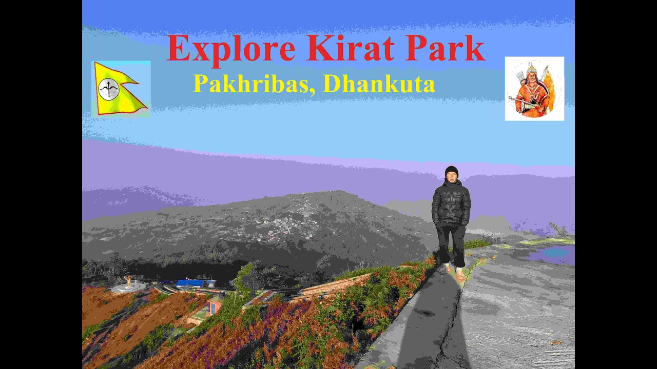 Explore Kirat Park, Pakhribas