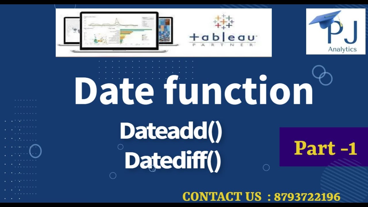Tableau Tutorial : How to use Date Function | Dateadd() and Datediff() | PJ Analytics