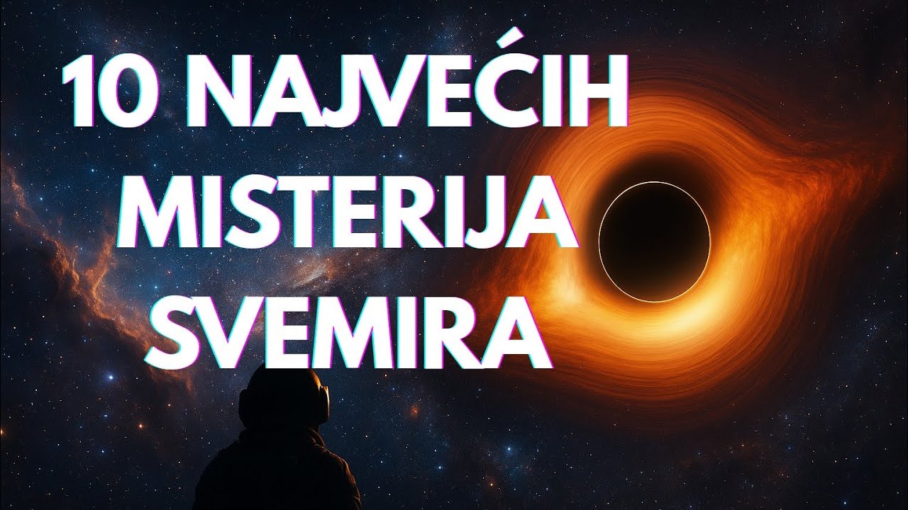 10 NAJVEĆIH MISTERIJA SVEMIRA!