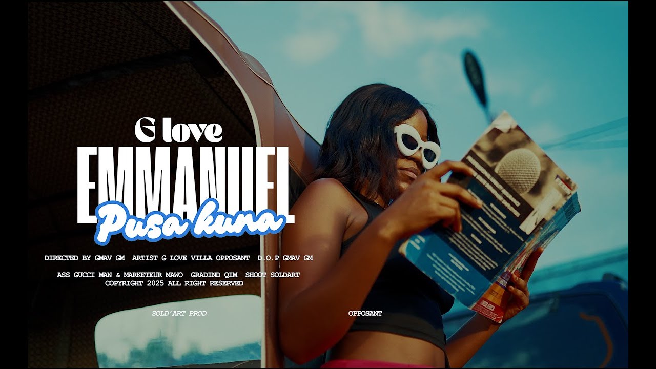 G-LOVE VILLA _-_ Emmanuel Pusa Kuna (Clip Officiel)