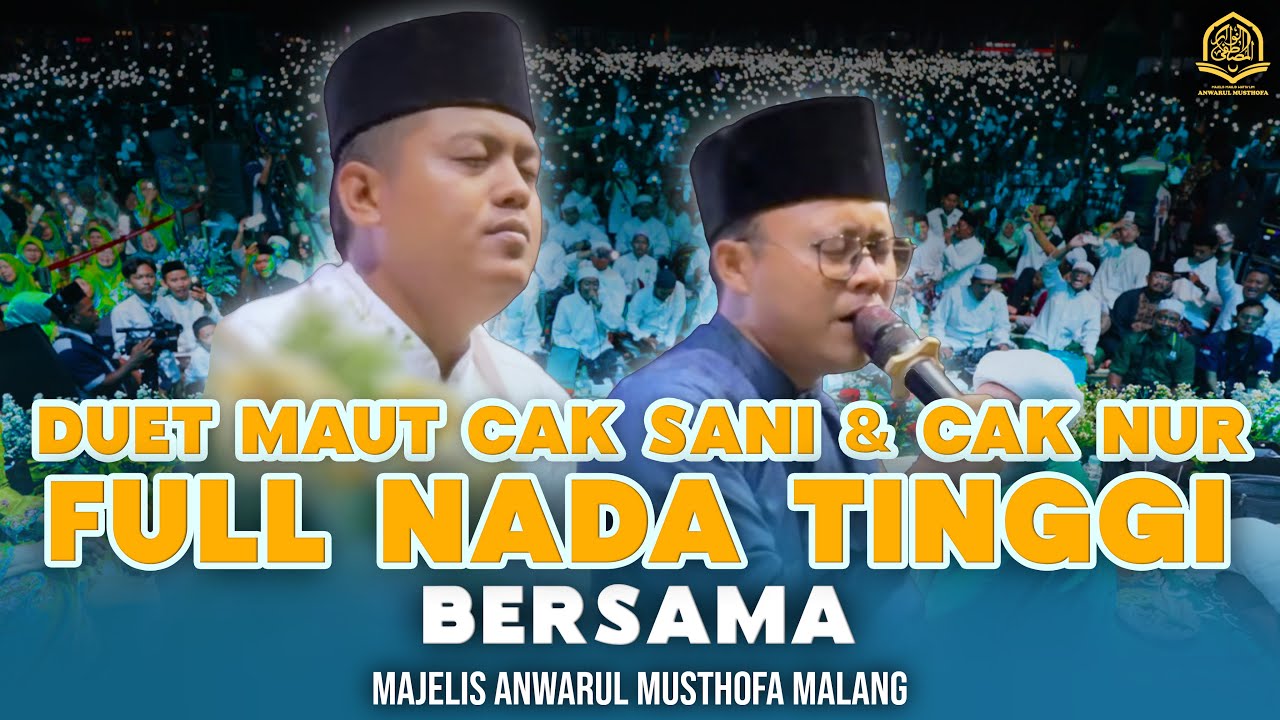 DUET NADA TINGGI❗ CAK SANI FT CAK NUR BERSAMA MAJELIS ANWARUL MUSTHOFA LIVE HK GROUP BERSHOLAWAT