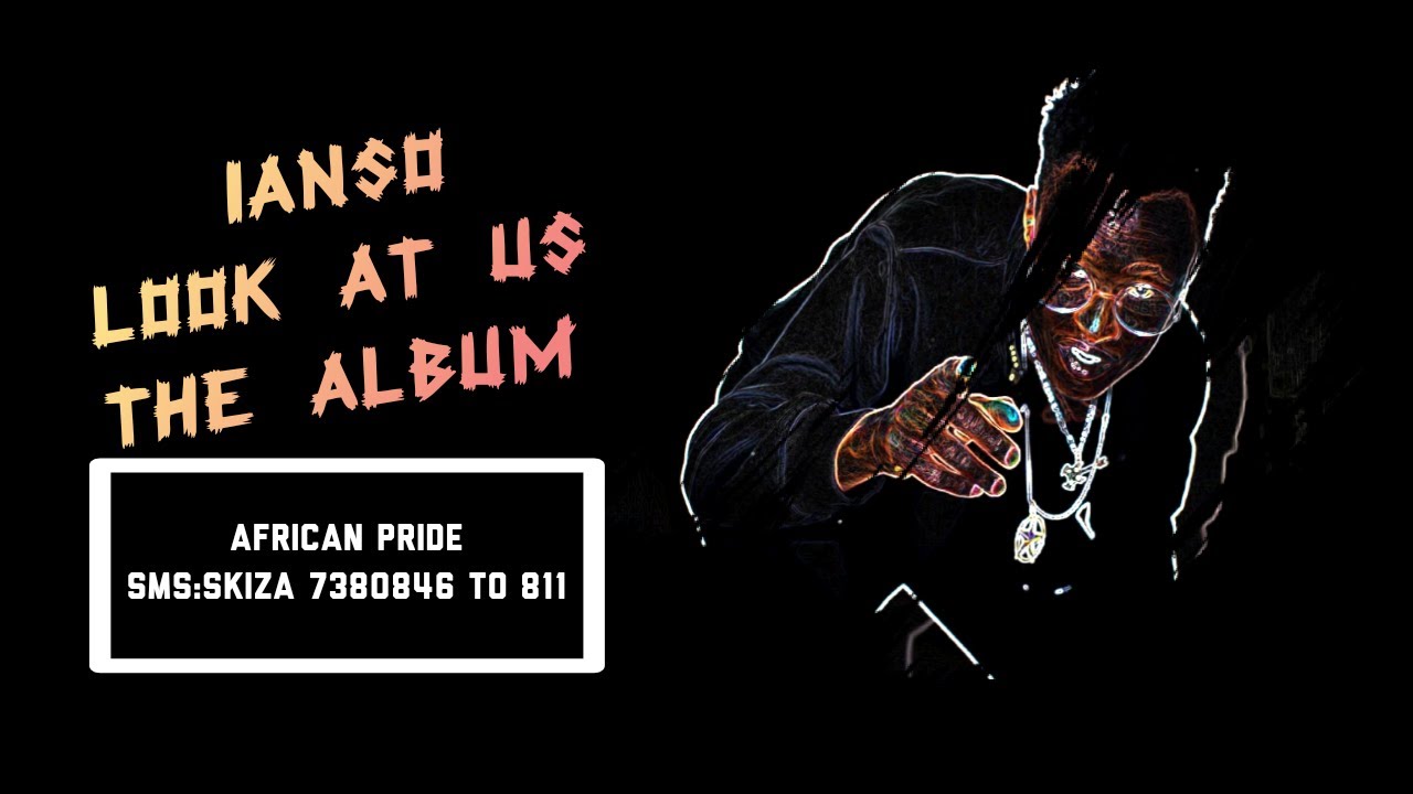 IANSO_AFRICAN PRIDE (Official audio) [sms:Skiza 7380846 To 811]