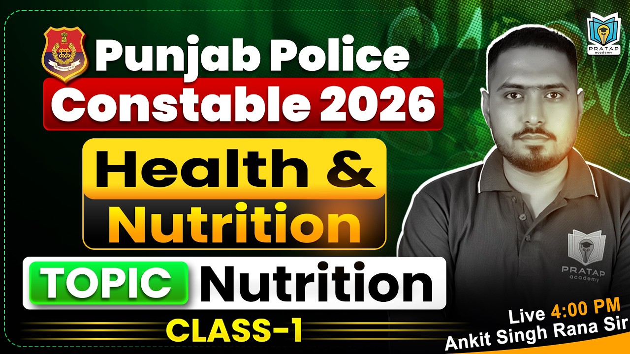 Punjab Police Constable 2026 | Health & Nutrition Class-1 | Complete Theory + MCQ | Ankit Singh Rana