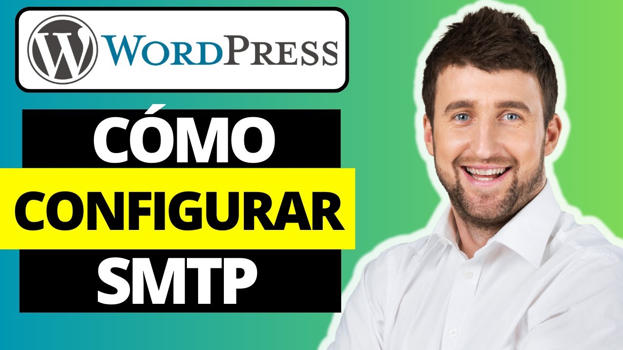 C&oacute;mo configurar SMTP en WordPress