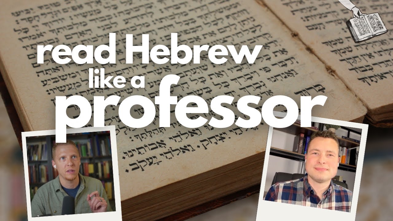 Read Hebrew Like a Professor with Matthew Delaney @hebrewbibleinsights