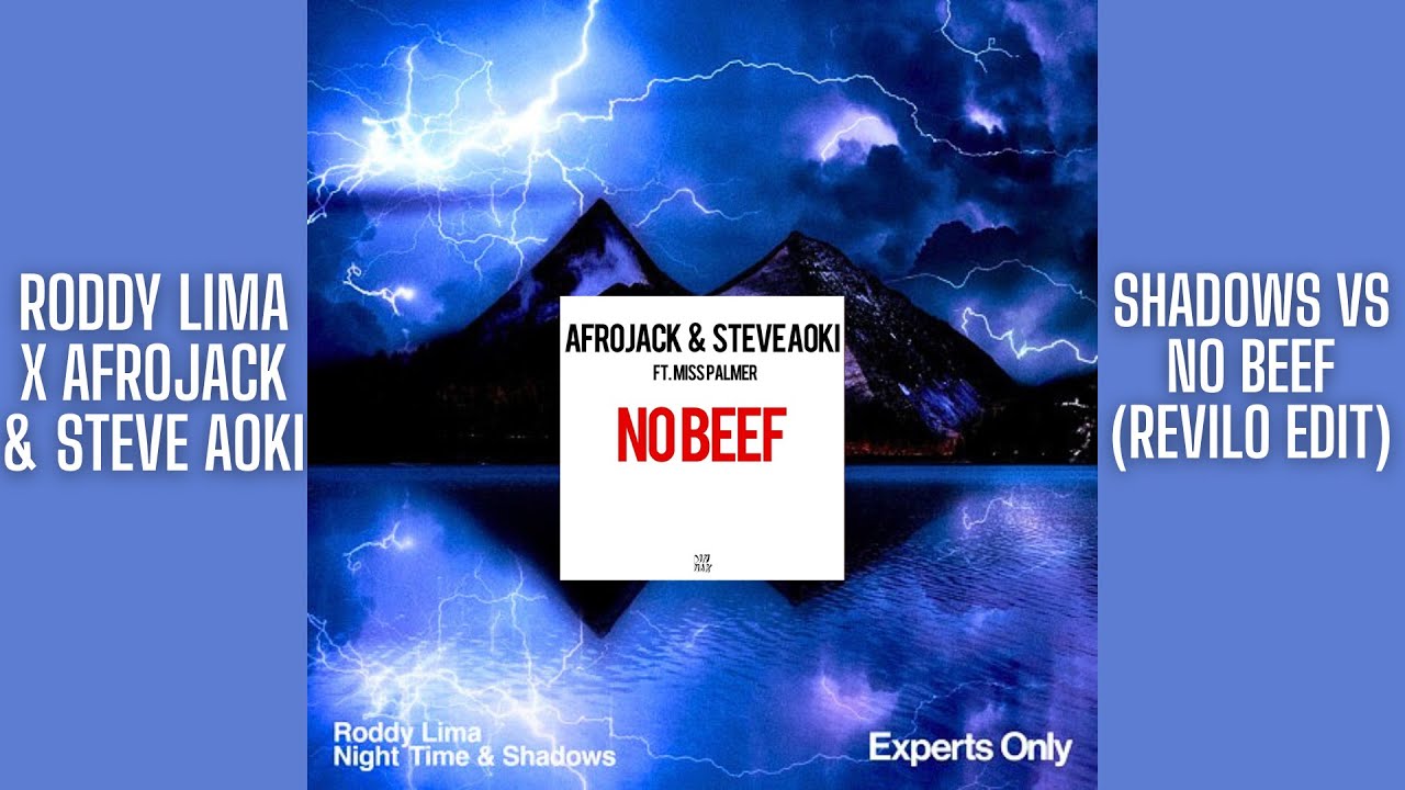 Roddy Lima x Afrojack & Steve Aoki - Shadows vs No Beef (REVILO EDIT)