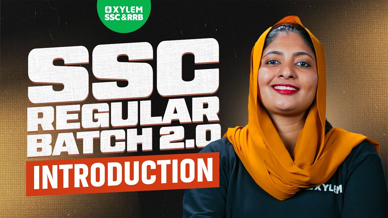 SSC REGULAR BATCH 2.0 - Introduction Class | Xylem SSC & RRB
