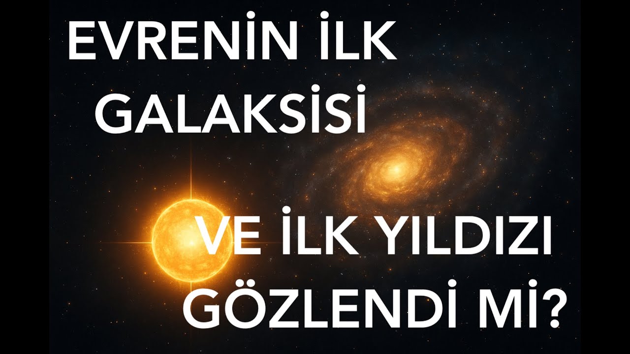 GU Bölüm 62 - En Uzak Galaksi Rekoru Kırıldı! Evrenin İlk Galaksi ve Yıldızı! 3I/ATLAS Ne Durumda?