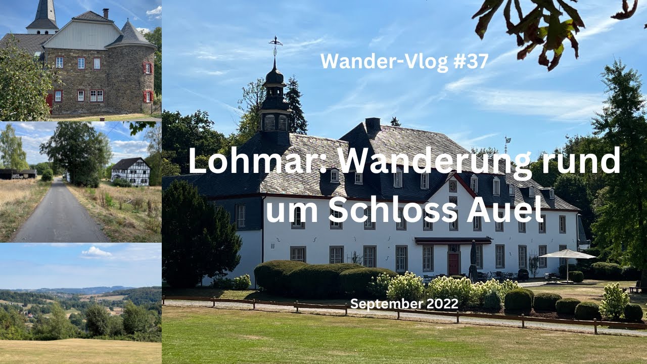 Lohmar: Wanderung rund um Schloss Auel - Wander-Vlog #37