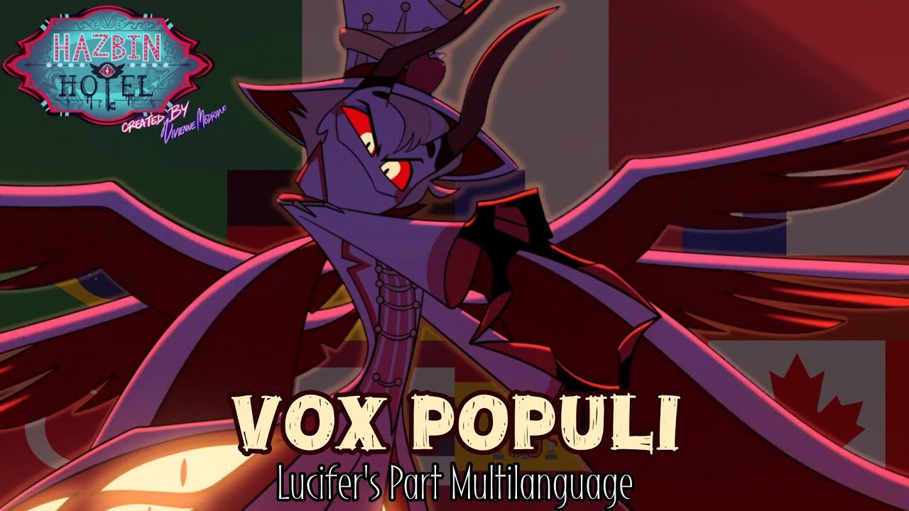 Hazbin Hotel | VOX POPULI - Lucifer's Part Multilanguage (12 Versions)