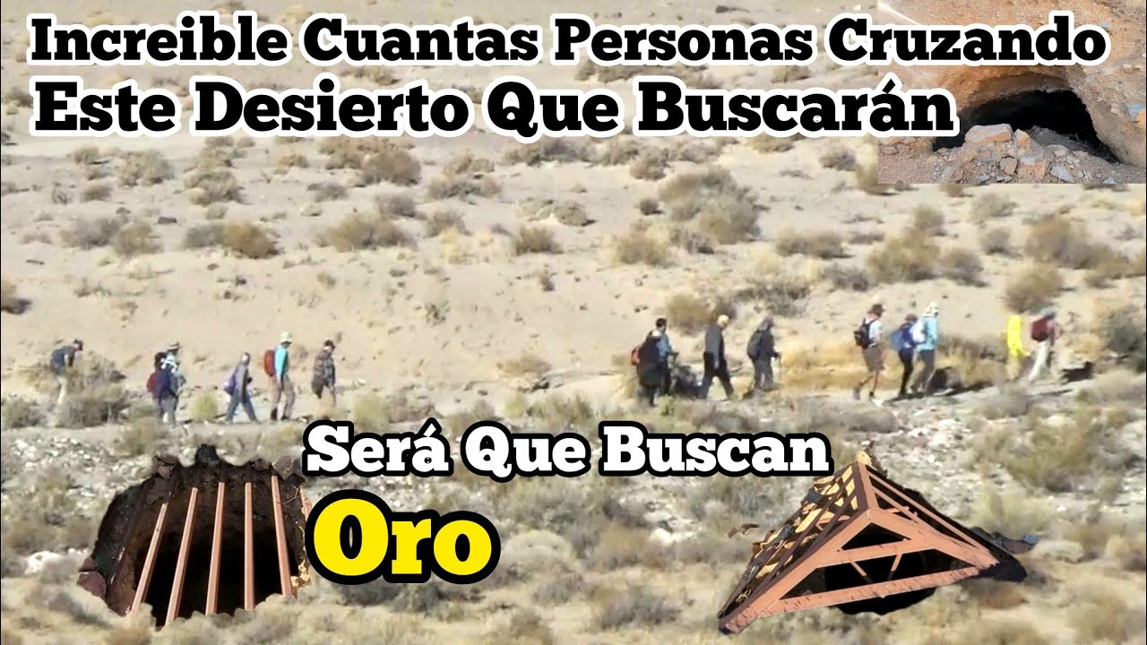 Increíble Cuantas Personas Cruzando Este Desierto Será Que Son Mineros