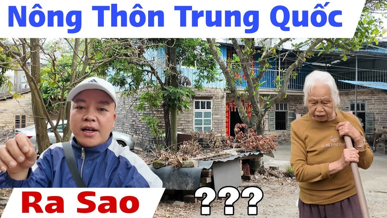Thực Tế Nông Thôn Trung Quốc Quảng Tây Ra Sao ?