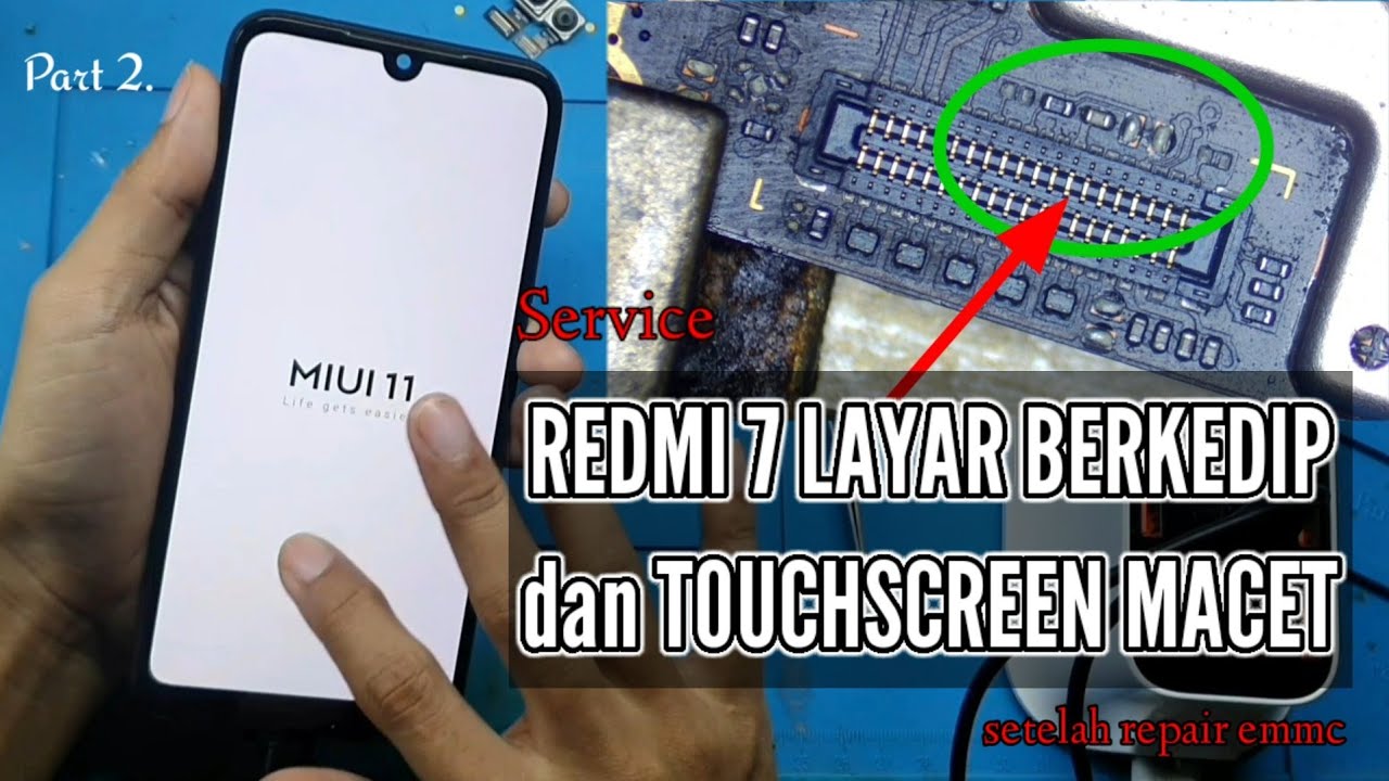 service redmi 7 (onclite) layar berkedip dan touchscreen macet setelah repair emmc