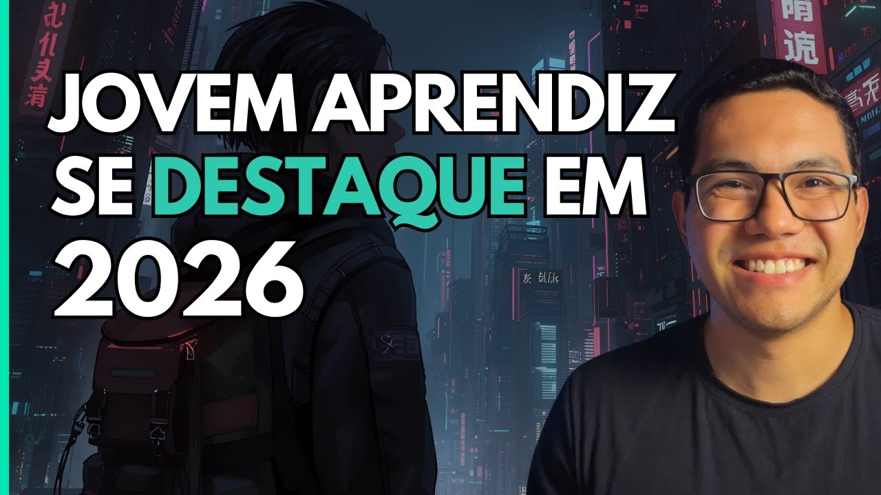JOVEM APRENDIZ 2026 | TUDO O QUE VOCÊ PRECISA TÁ AQUI