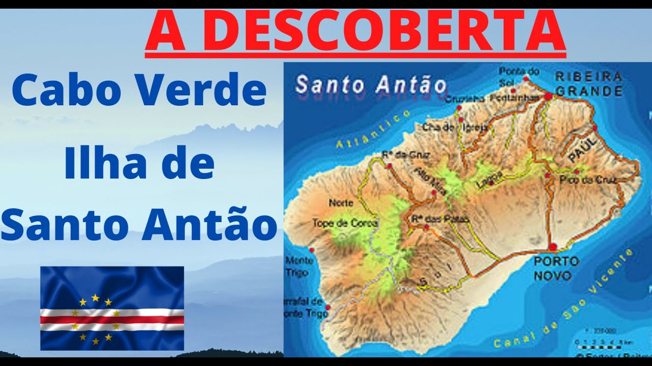 Ilha de Santo Antão - Cabo Verde - A Descoberta -  🏞🌴🇨🇻
