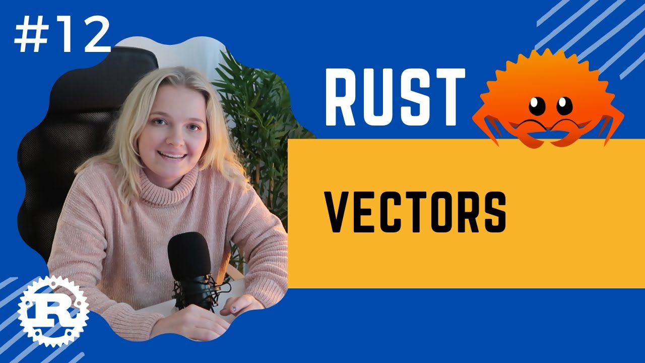Ускоренный курс Rust | #12 Векторы