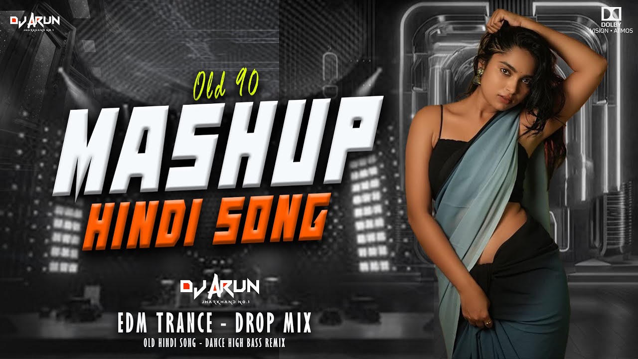Old Hindi Mashup Remix | Edm Rance Drop Mix | Old Hindi Dj song | DJ ARUN JHARKHAND