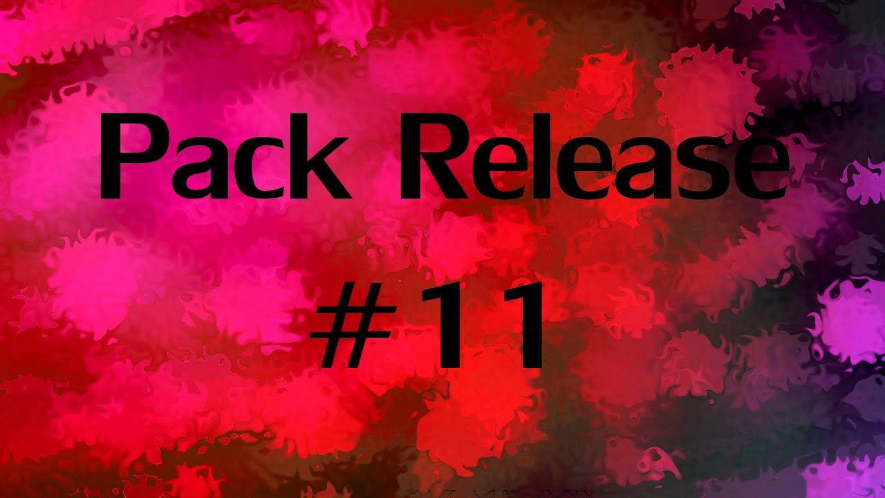 Pack Release #11