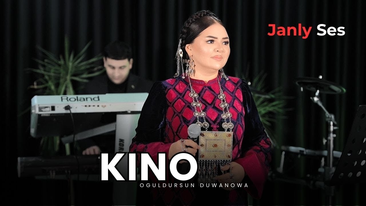 Oguldursun Duwanowa - Kino | Janly Ses | Official Music Video