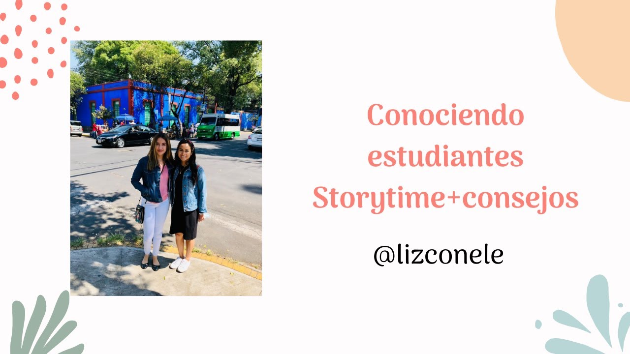 🤔Conociendo estudiantes |Storytime + consejos ✍🏼