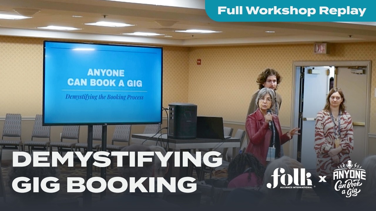 Inside the Gig Booking Process — Full Workshop Replay (Folk Alliance International)