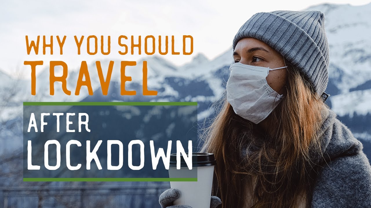 10 Reasons Why You Should Travel After Lockdown - Tips for Travelling in South Africa After Covid-19