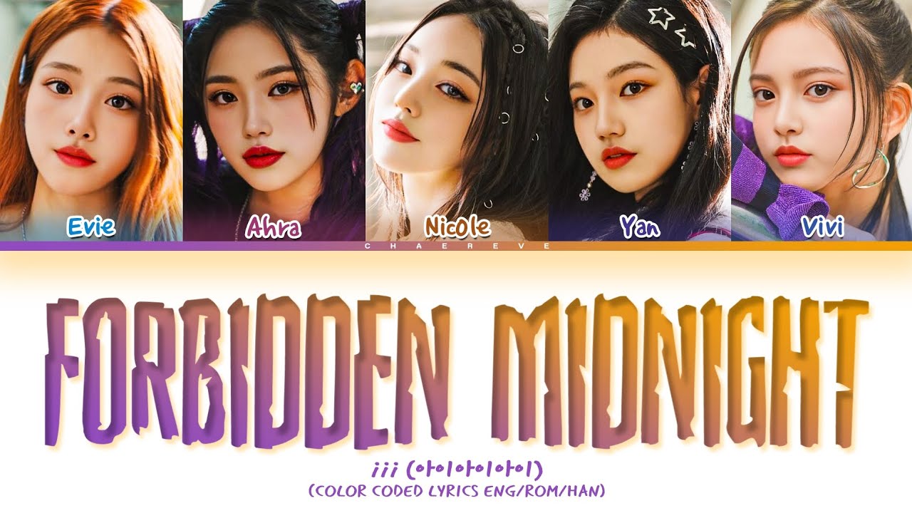iii Forbidden Midnight Lyrics (Color Coded Lyrics)