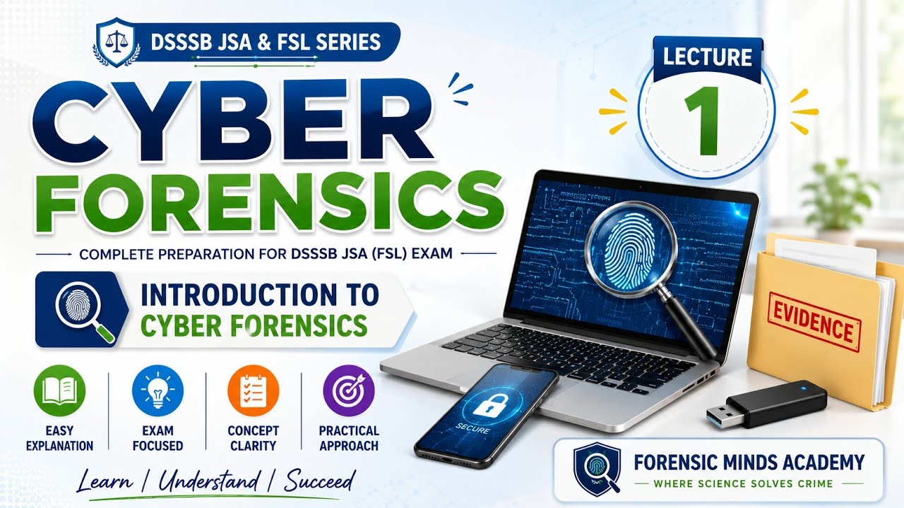 Cyber Forensics Lecture 1 | Introduction to Cyber Forensics | DSSSB JSA & FSL 2026