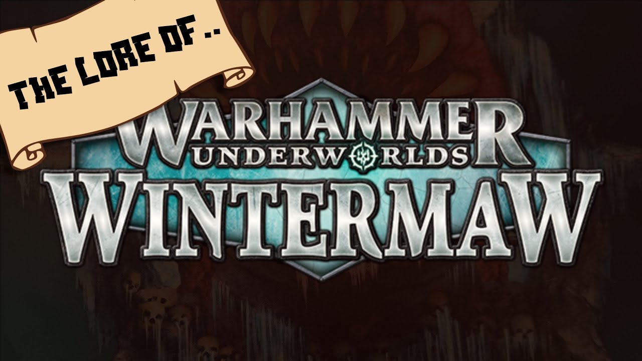 WARHAMMER UNDERWORLDS  PART X : WINTERMAW | FULL LORE READING