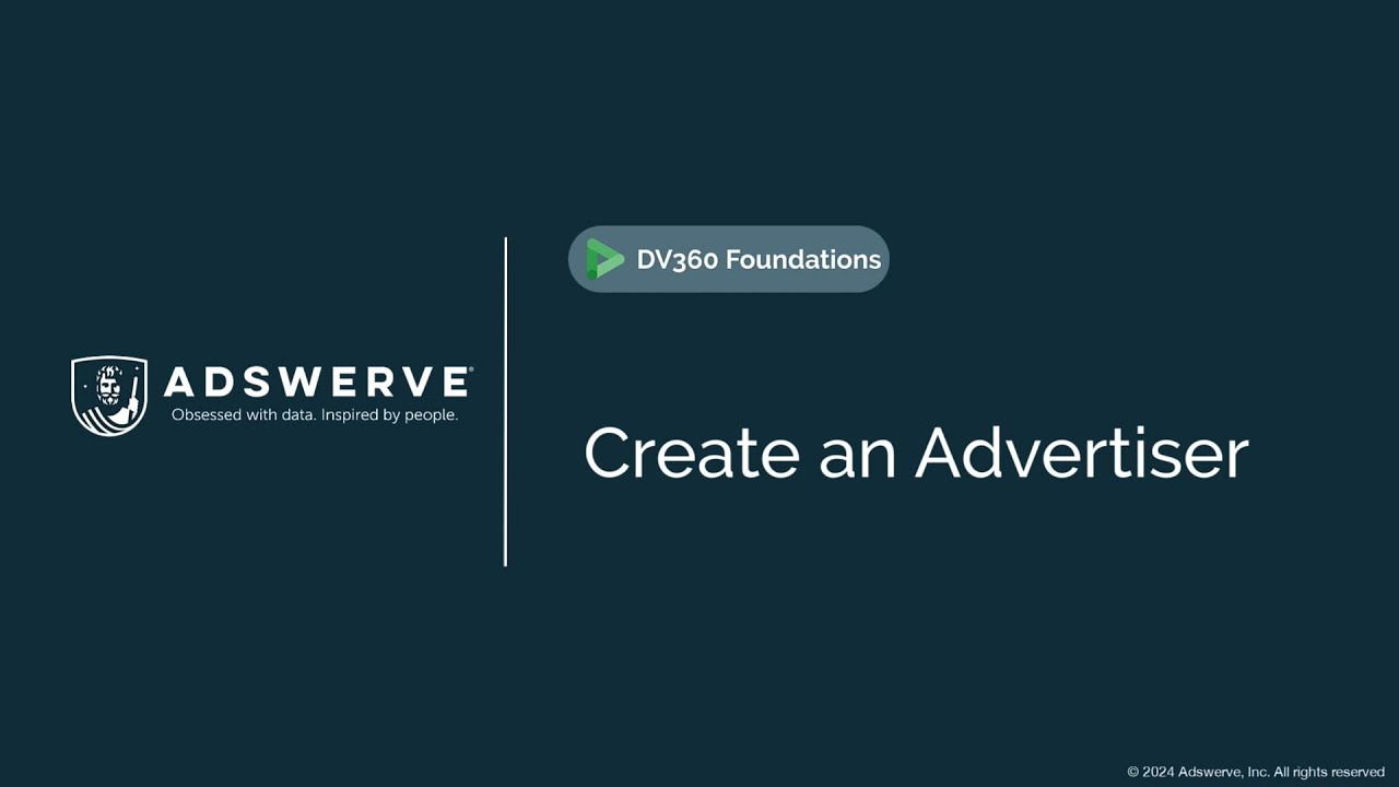 DV360 Foundations 04: Create an Advertiser
