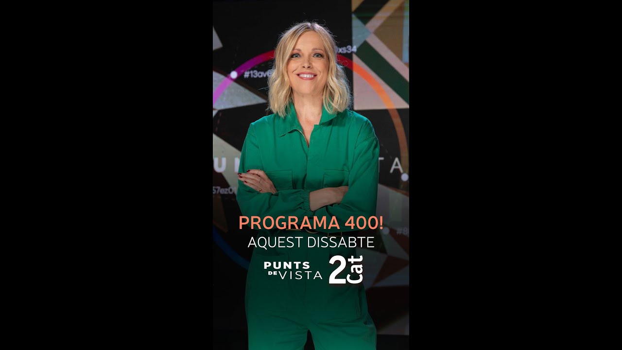 Punts de Vista - Programa 400! Aquest dissabte