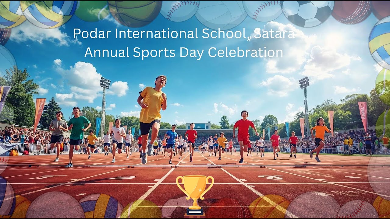Annual Sports Day Celebration @ Podar International School, Satara