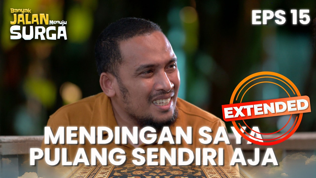 Dadang Takut! Auto Nolak Tawarannya Soleh | BANYAK JALAN MENUJU SURGA | EPS. 15 EXTENDED VERSION