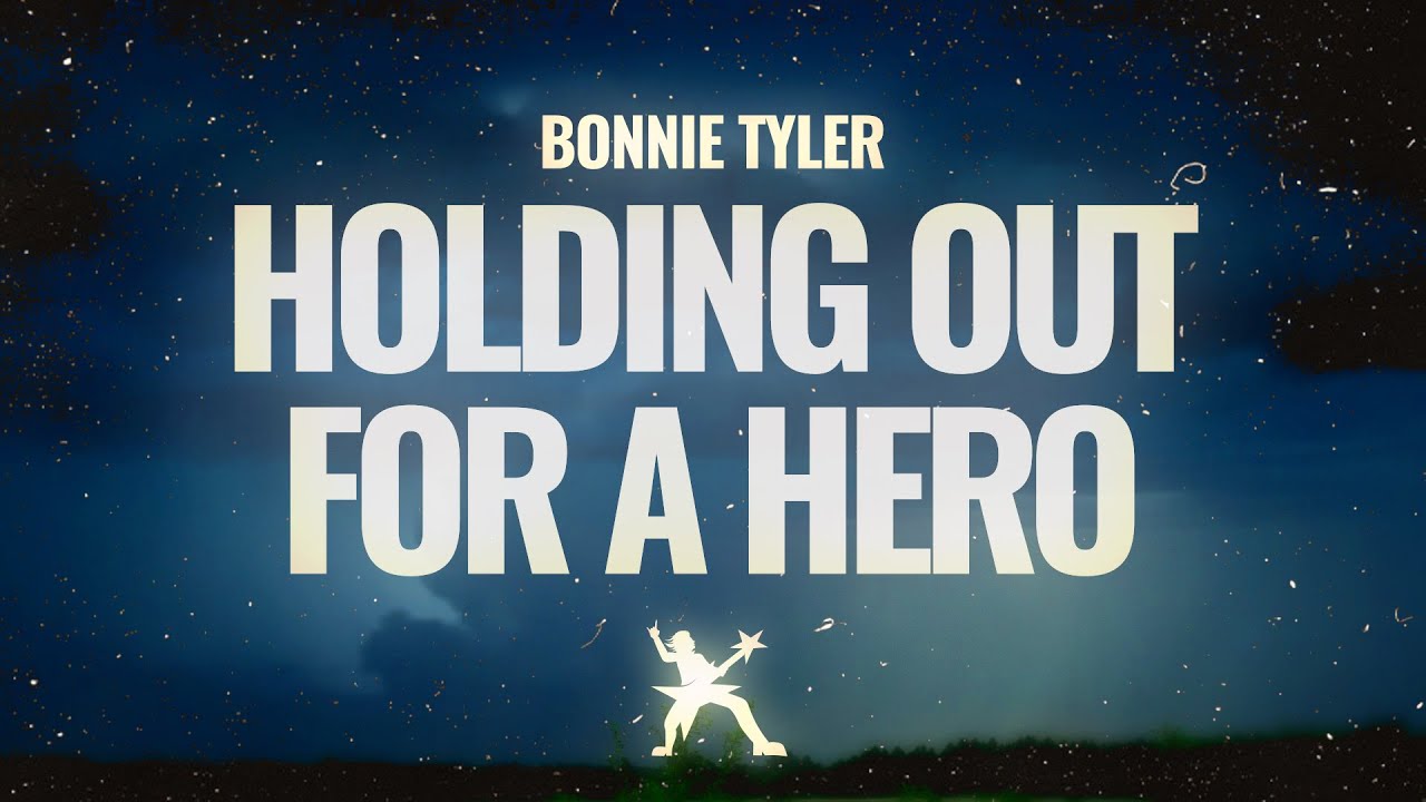 Bonnie Tyler - Holding Out For A Hero (Lyrics)
