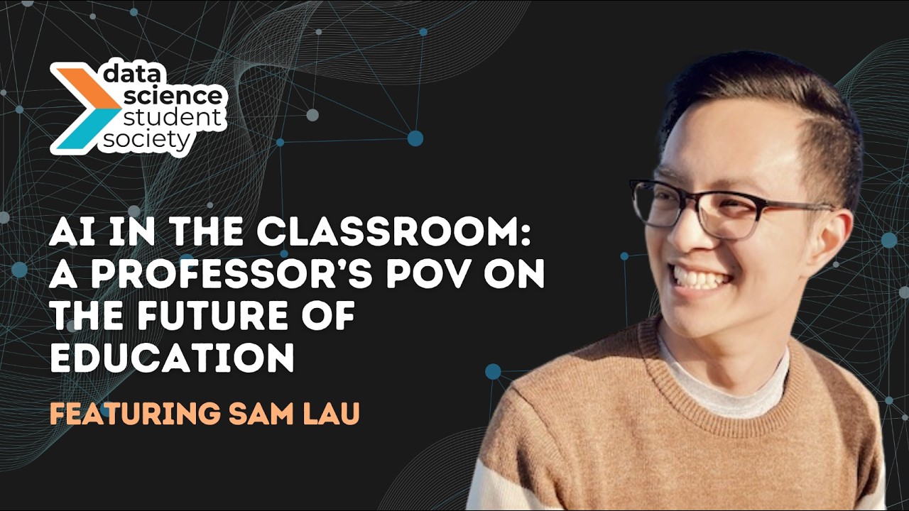 AI in the Classroom: A Professor’s POV on the Future of Education w/ Sam Lau