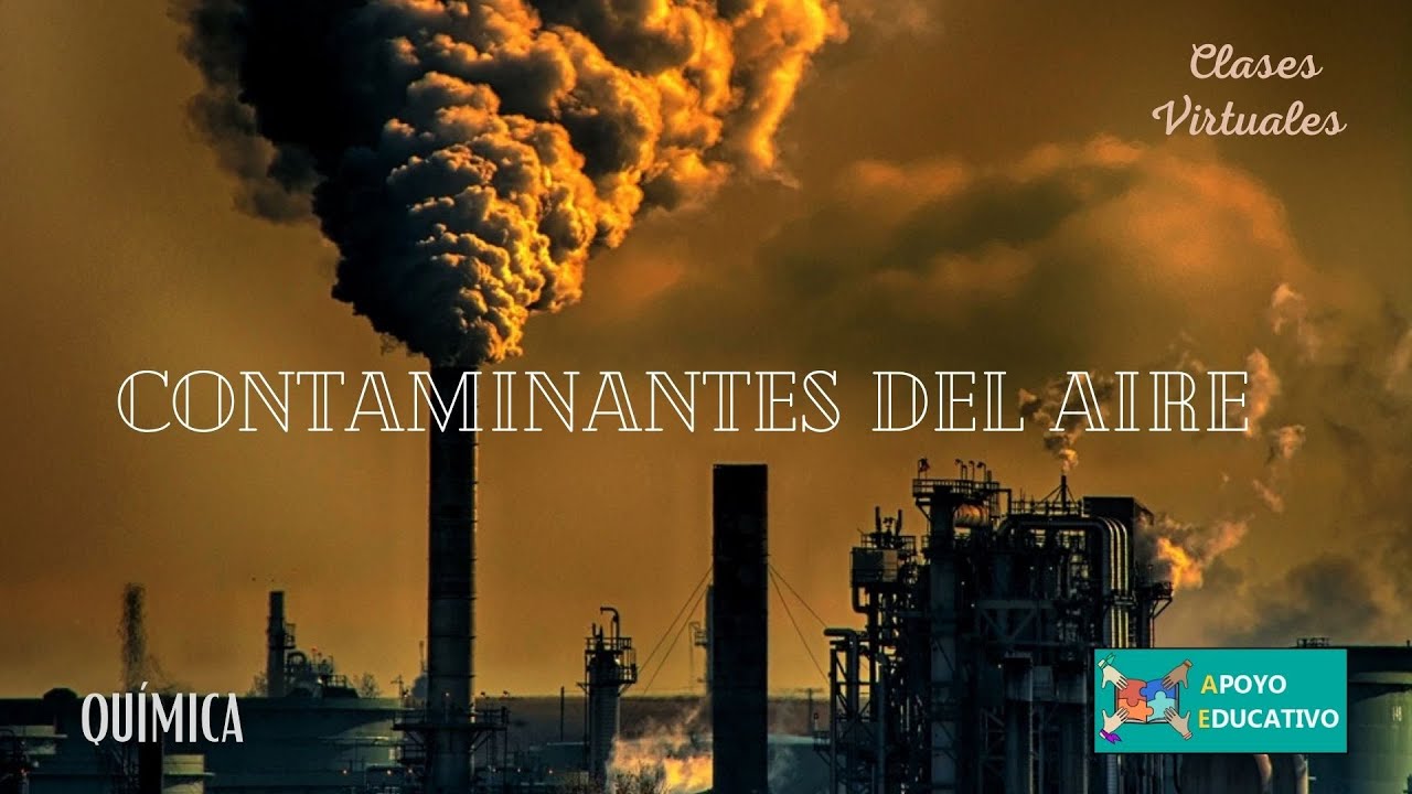 Química: Contaminantes del aire