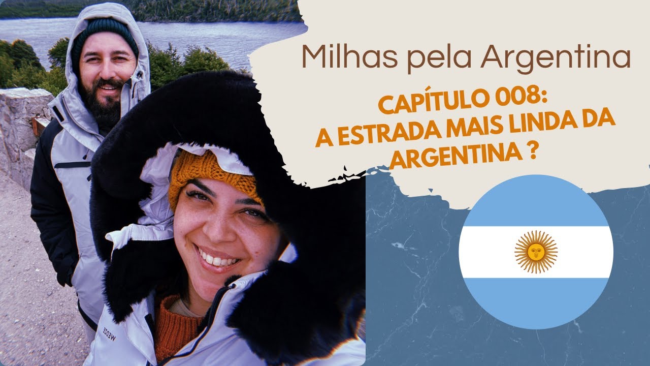 Milhas pela Argentina | Capítulo 008: A estrada mais linda da Argentina?