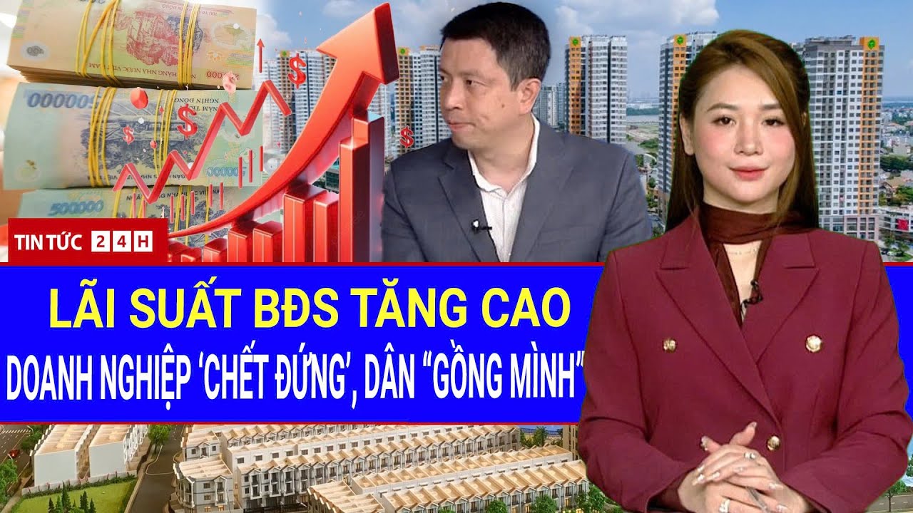 Toàn cảnh Bất Động Sản 2026: Lãi suất leo thang, áp lực 