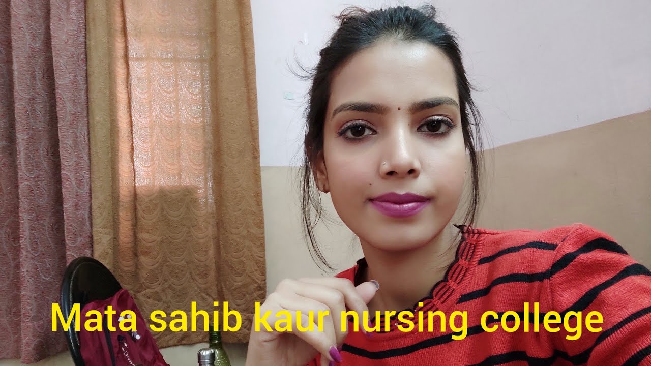 Mata sahib kaur nursing college//Admission//post bsc nursing//Aditi