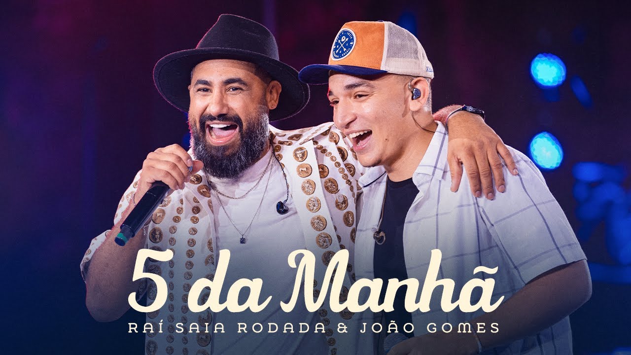 Ra&iacute; Saia Rodada, Jo&atilde;o Gomes - 5 da Manh&atilde; (Clipe Oficial)